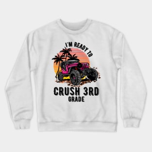 I'm Ready To Crush 3nd grade Crewneck Sweatshirt